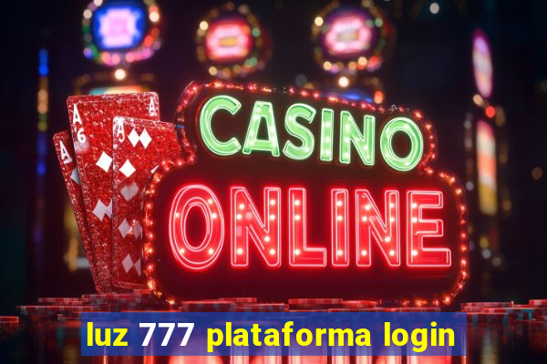 luz 777 plataforma login